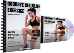 Goodbye Cellulite Exercises