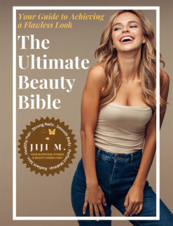 The Ultimate Beauty Bible - From Head to Toe