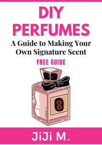 DIY Perfumes: A Guide to Making Your Own Signature Scent